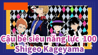 [Cậu bé siêu năng lực  100/Bản phối hiệu đính /Beat hòa âm ] Shigeo Kageyama