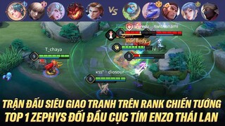 TOP 1 ZEPHYS ĐỐI ĐẦU CỤC TÍM ENZO. TRẬN ĐẤU SIÊU GIAO TRANH TRÊN RANK CHIẾN TƯỚNG THÁI