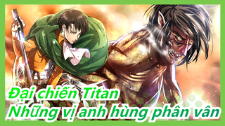 [Đại chiến Titan/MAD] Những vị anh hùng phân vân