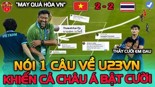 Họp Báo Sau Trận Hòa: HLV Thái Lan Nói 1 Câu Về U23 Việt Nam, Khiến Cả ĐNA Bật Cười