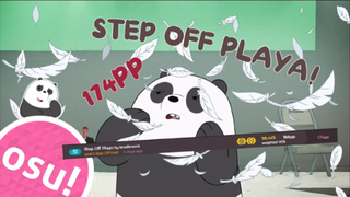 osu! | Step Off Playa 174pp