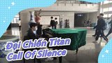 [Đại Chiến Titan] Call Of Silence - Học viện chơi nhạc của AOT? 1 phút 35 giây siêu đỉnh