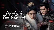 Legenda Jenderal Wanita EP26 SUB INDO