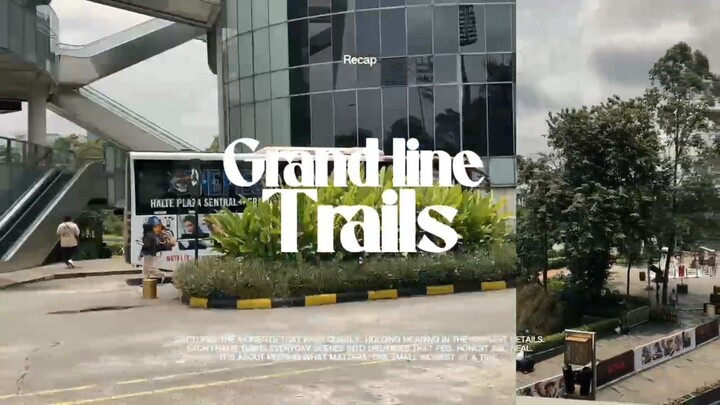RECAP GRAND LINE TRAILS
