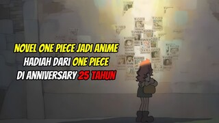 One piece novel akan di adaptasi jadi anime