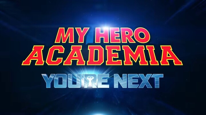 My Hero Academia_ You're Next Official English Subtitled Trailer _Who's Next_