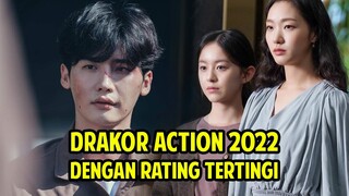 10 DRAMA KOREA ACTION 2022 RATING TERTINGGI