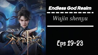 Endless God Realm Eps 19-23 Sub indo