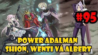 Power Shion, Adalman, Albert và Wenti - Tóm Tắt Tensei Slime #95