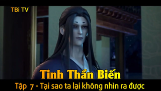 Tinh Thần Biến Tập  7 - Tại sao ta lại không nhìn ra được