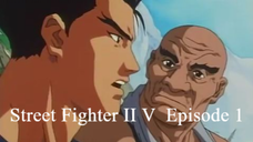 MVP-=Street Fighter II V  Episode 1