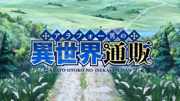 Sekitar 40 Otoko no Isekai Tsuuhan - Episode 03 (Sub Indo)