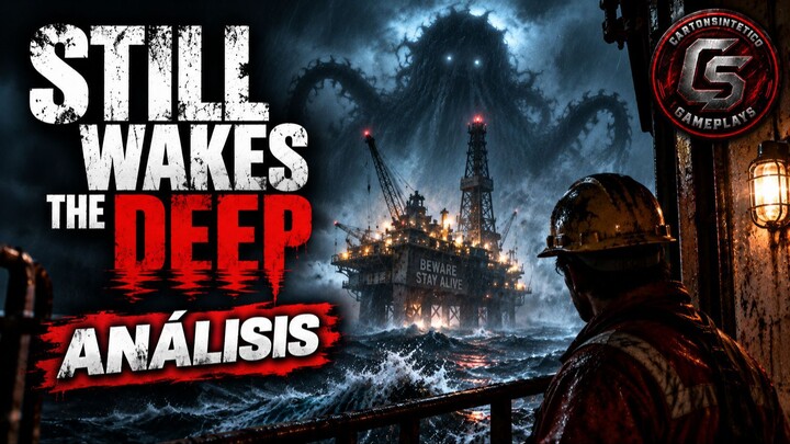 Still Wakes the Deep Terror en una Plataforma Petrolera  Análisis
