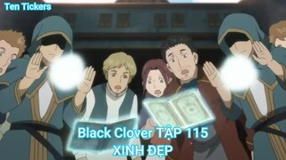 Black Clover TẬP 115-XINH ĐẸP