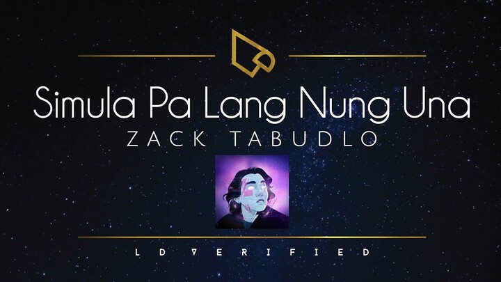 Zack Tabudlo | Simula Palang Nung Una (Lyric Video)