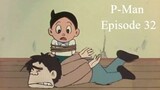 P-Man Episode 32 - Kejar Pelaku Pemalsuan Uang (Subtitle Indonesia)