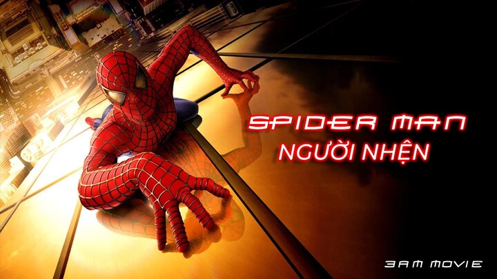 Người Nhện (Spider Man 2002) Full HD Thuyết Minh