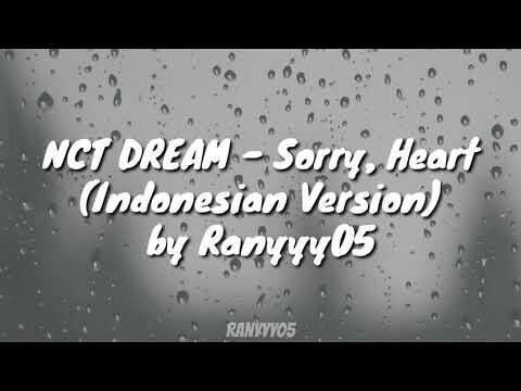 NCT DREAM - Sorry, Heart (Indonesian Version) by Ranyyy05
