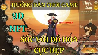 HƯỚNG DẪN CHƠI GAME 9D NFT | NÊN CHỌN PHÁI NÀO KHI CHƠI GAME 9D NFT | HATIKTOKER