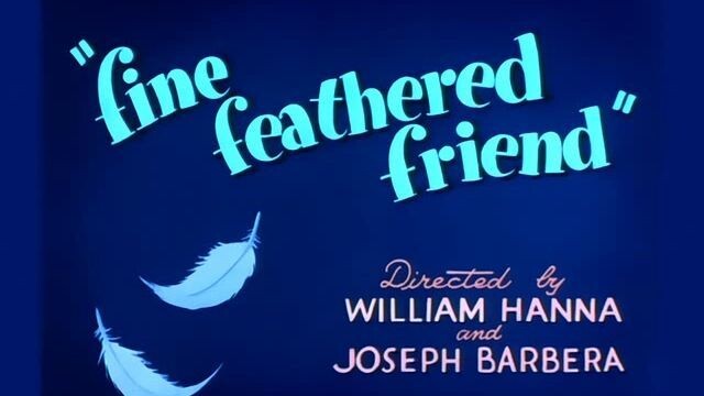 猫和老鼠 | Tom and Jerry - Episode 008 - Fine Feathered Friend [1942]