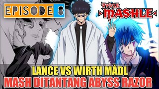 MASHLE EPISODE 8❗LANCE VS WIRTH MÀDL❗MASH DITANTANG ABYSS RAZOR❗ALUR CERITA MASHLE MAGIC & MUSCLES❗