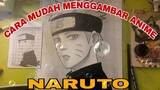 CARA mudah menggambar anime Naruto
