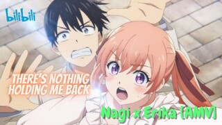 Nagi x Erika [AMV] // There's Nothing Holding Me Back