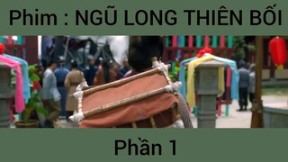 Phim: Ngũ Long Thiên Bối #1