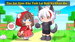 Chàng Sói Xám Xấu Tính Lại Bảo Vệ Cô Bé Quàng Khăn Đỏ Trong Minecraft