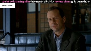 Tóm tắt phim Giác quan thứ 6 phần 5 #phimreview
