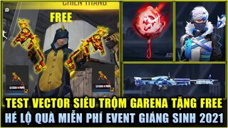 Free Fire | Test Vector Siêu Trộm MIỄN PHÍ Bất Ngờ Garena Tặng - Hé Lộ Quà FREE Giáng Sinh Sắp Tới