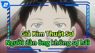 [Giả Kim Thuật Sư/AMV]Wrath The Furious Amv- Người đàn ông không sợ hãi_2