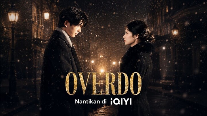 (Eps.31) Overdo (2026) Sub Indo