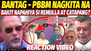 BANTAG at PBBM NAGKAHARAP na! MAGANDANG SENYALES ITO SA KASO, REMULLA at CATAPANG PAHIYA