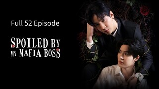 🇹🇭 ׅ꯱քօɨʟɛɖ ɮʏ ʍʏ ʍǟʄɨǟ ɮօׅ꯱ׅ꯱ : FULL 52 EPISODE - SUB INDO