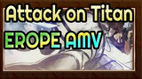 [Attack on Titan/AMV] EROPE