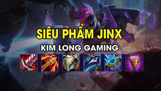 Kim Long Gaming - SIÊU PHẨM JINX