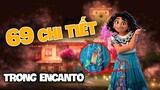 Encanto | 69 Chi Tiết Bạn Có Thể Bỏ Qua