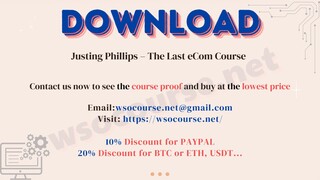 Justing Phillips – The Last eCom Course