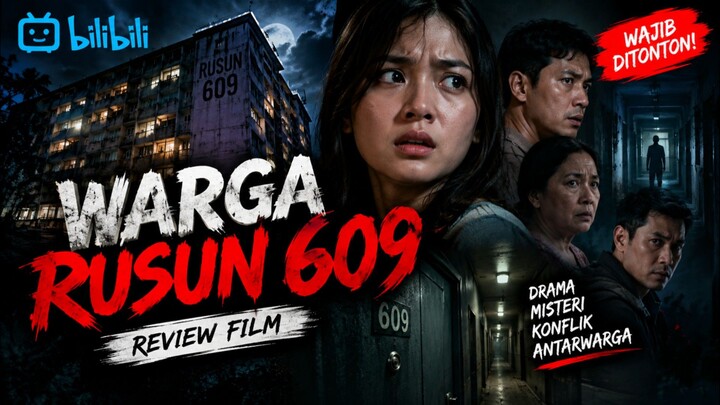 WARGA RUSUN 609 😱 | Review Film Penuh Misteri & Konflik yang Bikin Penasaran!