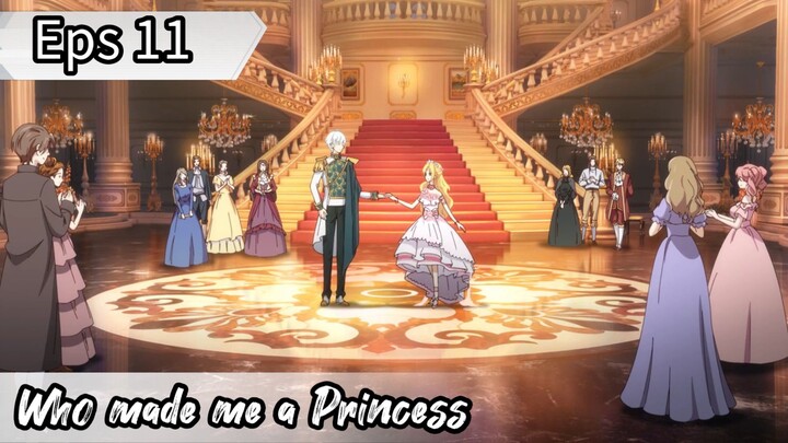 Who made me a Princess - Eps 11 ( Sub Indonesia )