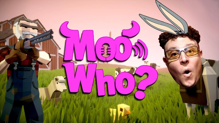 Friend Slop or Comedy Gold? - Moo Who? (Gameplay)