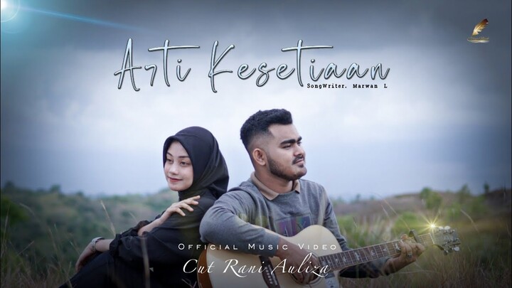 Cut Rani - Arti Kesetiaan (Official Music Video)