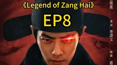 legend of Zanghai EP8  #chinesedrama #cdrama #newdrama #xiaozhan #xiaozhanlatestdrama
