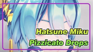 [Hatsune Miku MMD]Pizzicato Drops(vo.Nayugoro)