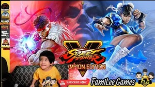 STREET FIGHTER V | GAMEPLAY | FamiLee Games