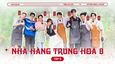 VIETSUB FULL┆EP0 ❦ Nhà Hàng Trung Hoa Mùa 8