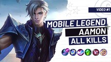 MOBILE LEGENDS AAMON ALL KILLS .| VIDEO SCENE #1