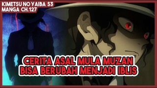 KNY S3 (ch.127) | Cerita Masa Lalu Kibutsuji Muzan!!! Awal Mula Bisa Berubah Menjadi Iblis!!