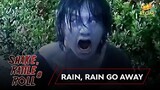 SHAKE RATTLE & ROLL | EPISODE 36 | RAIN, RAIN GO AWAY